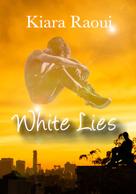 Kiara Raoui: White lies ★★★★★