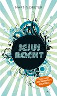 Martin Dreyer: Jesus rockt ★★★★★