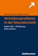 Andreas Methner: Verhaltensprobleme in der Sekundarstufe 