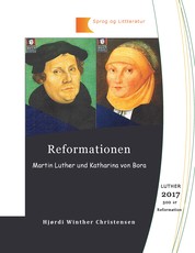 Reformationen - Martin Luther og Katharina von Bora
