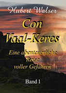 Hubert Walser: Con Vaal-Keres 