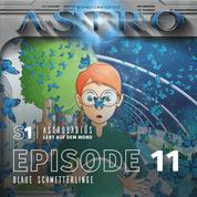 S1 Astrolabius lebt auf dem Mond - Episode 11, Blaue Schmetterlinge