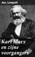 Jos. Loopuit: Karl Marx en zijne voorgangers 
