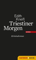 Edith Kneifl: Triestiner Morgen ★★★★★