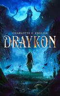 Charlotte E. English: Draykon 