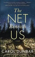 Carol Dunbar: The Net Beneath Us 