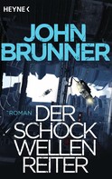 John Brunner: Der Schockwellenreiter ★★★★