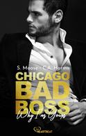 S. Moose: Chicago Bad Boss – Why I'm Yours ★★★★