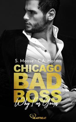 Chicago Bad Boss – Why I'm Yours