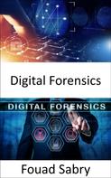 Fouad Sabry: Digital Forensics 