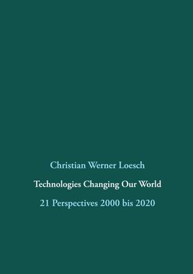 Technologies Changing Our World