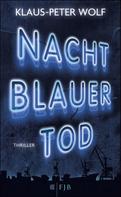 Klaus-Peter Wolf: Nachtblauer Tod ★★★★