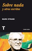 Mark Strand: Sobre nada 