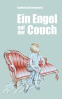 Kathleen Christochowitz: Ein Engel auf der Couch 