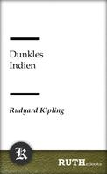 Rudyard Kipling: Dunkles Indien 