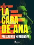 Felisberto Hernández: La cara de Ana 