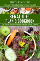 Nicole Moore: Renal Diet Plan & Cookbook 