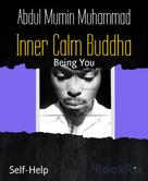 Abdul Mumin Muhammad: Inner Calm Buddha 