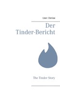 User: Denise: Der Tinder-Bericht ★★