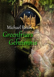 Greenfriars Geheimnis