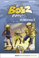 Jan Birck: Die Bar-Bolz-Bande, Band 2 ★★★★★