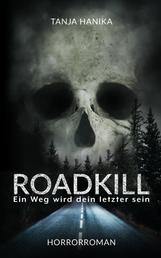 Roadkill - Ein Weg wird dein letzter sein