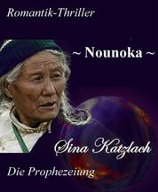 Nounoka - Die Prophezeiung