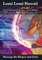 Frank Wieczorek-Koeser: Lomi Lomi Hawaii ★★★★