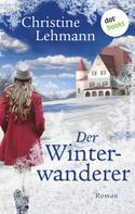 Christine Lehmann: Der Winterwanderer ★★★★