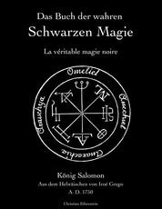 Das Buch der wahren schwarzen Magie - La véritable magie noire