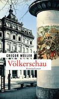 Gregor Müller: Völkerschau ★★★