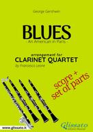 George Gershwin: Clarinet Quartet "Blues" by Gershwin - set of parts 