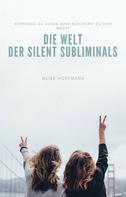 Heike Hoffmann: Die Welt der Silent Subliminals ★★★★