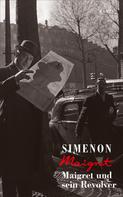 Georges Simenon: Maigret und sein Revolver ★★★★★