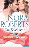 Nora Roberts: Die MacGregors 7. Das Spiel geht weiter ★★★★★