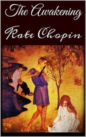Kate Chopin: The Awakening 