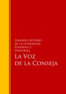 Grandes Autores de la Literatura Española y Universal: La Voz de la Conseja 
