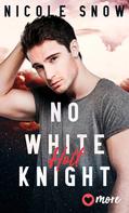 Nicole Snow: No white Knight ★★★★