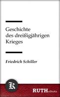 Friedrich Schiller: Geschichte des dreißigjährigen Krieges 