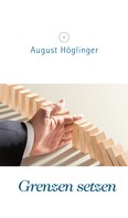 Dr. August Höglinger: Grenzen setzen ★★★★★