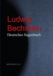 Ludwig Bechstein: Deutsches Sagenbuch