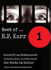 Best of H.P. Karr - Band 1 - Drei Kriminalstories