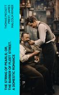 James Malcolm Rymer: The String of Pearls; Or, The Barber of Fleet Street. A Domestic Romance 