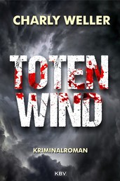 Totenwind - Der vierte Fall für Kommissar ›Worschtfett‹