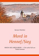 Kersten Wächtler: Mord in Hennef/Sieg 
