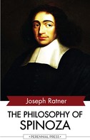 Joseph Ratner: The Philosophy of Spinoza 