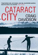 Craig Davidson: Cataract City 