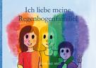 Mareike Milz: Ich liebe meine Regenbogenfamilie! 