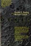Michael Cassutt: Deke! U.S. Manned Space 