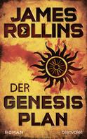 James Rollins: Der Genesis-Plan - SIGMA Force ★★★★